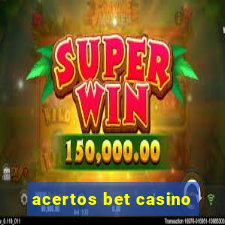 acertos bet casino